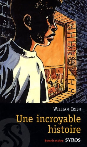 Livrenpoche : Une incroyable histoire - William Irish - Livre