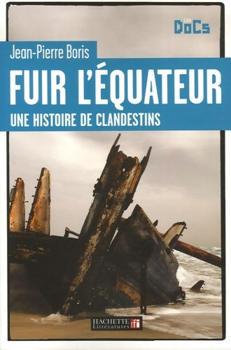 Livrenpoche : FUIR L'EQUATEUR - Jean-Pierre Boris - Livre