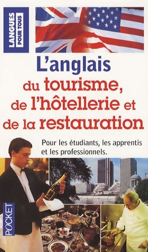 Livrenpoche : Tourisme hôtellerie et de restauration - anglais - Collectif - Livre