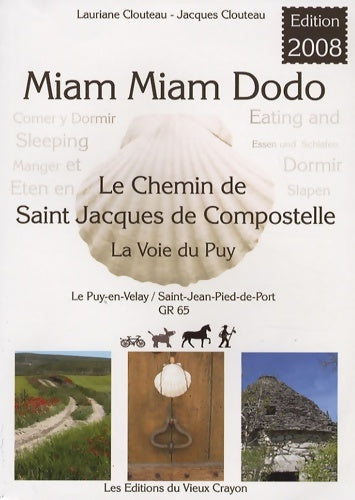 Livrenpoche : Miam-miam-dodo : Chemin de Compostelle (gr 65) du puy-en-velay à saint-jean-pied-de-port - Lauriane Clouteau - Livre
