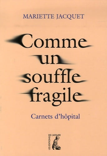 Livrenpoche : Comme un souffle fragile (0) - Mariette Jacquet - Livre