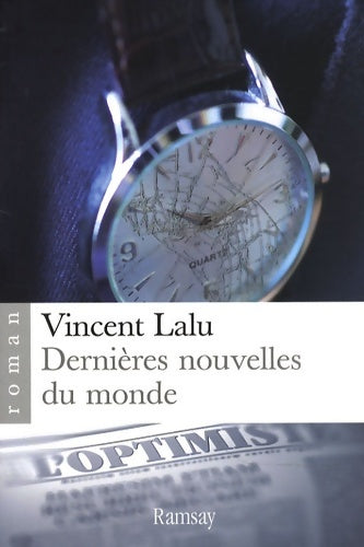 Livrenpoche : Dernières nouvelles du monde - Vincent Lalu - Livre