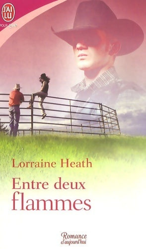 Livrenpoche : Entre deux flammes - Lorraine Heath - Livre