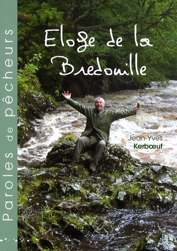 Livrenpoche : Eloge de la bredouille - Jean-Yves Kerboeuf - Livre