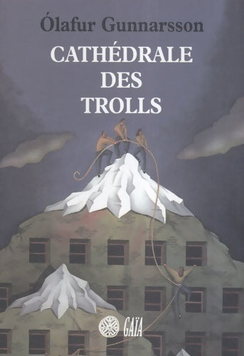 Livrenpoche : Cathédrale des trolls - Olafur Gunnarsson - Livre