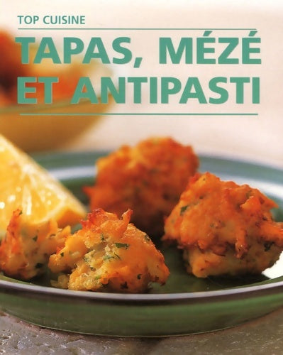 Livrenpoche : Tapas mézé et antipasti - Fioreditions - Livre