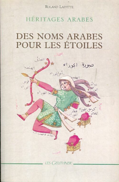 Livrenpoche : Heritages arabes des noms arabes pour les étoiles - Mathilde Gelin - Livre