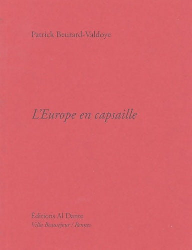 Livrenpoche : l'Europe en capsaille - Patrick Beurard-Valdoye - Livre