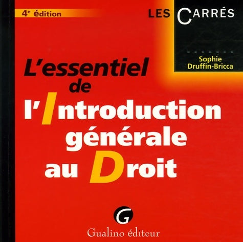 Livrenpoche : L'essentiel de l'Introduction générale au Droit - Sophie Druffin-Bricca - Livre