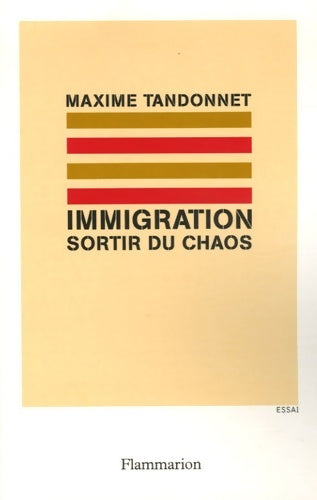 Livrenpoche : Immigration : Sortir du chaos - Maxime Tandonnet - Livre