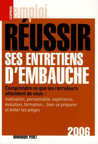 Livrenpoche : Réussir ses entretiens d'embauche - Dominique Perez - Livre