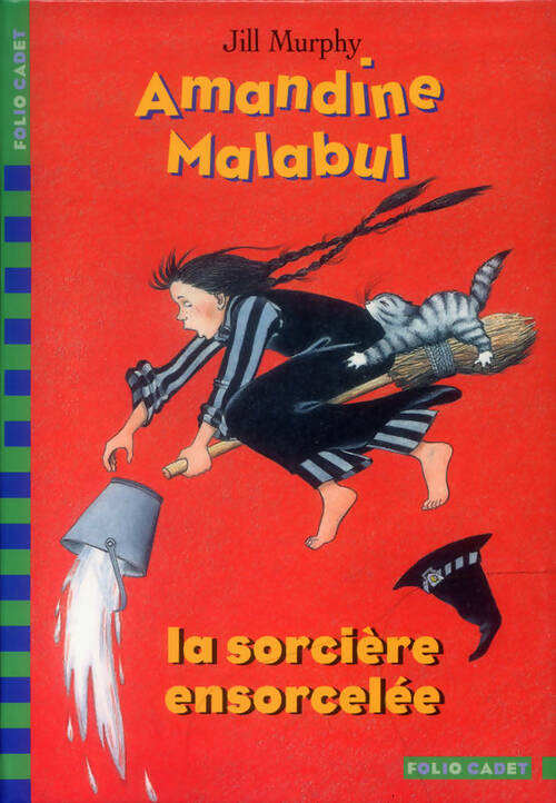 Livrenpoche : Amandine Malabul la sorcière ensorcelée - Jill Murphy - Livre