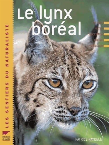 Livrenpoche : Le lynx boréal - Patrice Raydelet - Livre