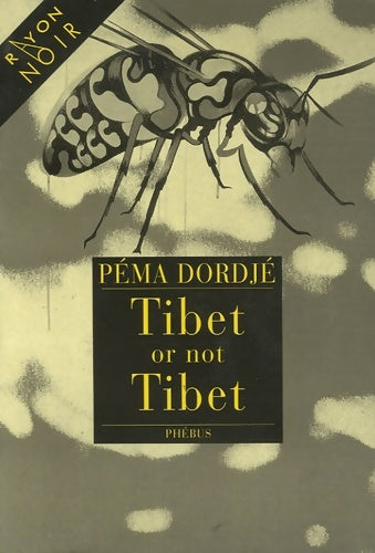 Livrenpoche : Tibet or not Tibet - Pema Dordjé - Livre