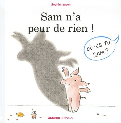 Livrenpoche : Sam n'a peur de rien ! - Sophie Jansem - Livre