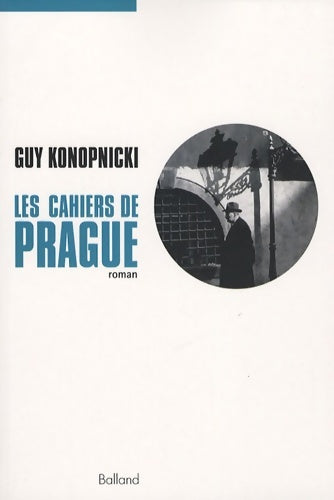 Livrenpoche : Les cahiers de Prague - Guy Konopnicki - Livre