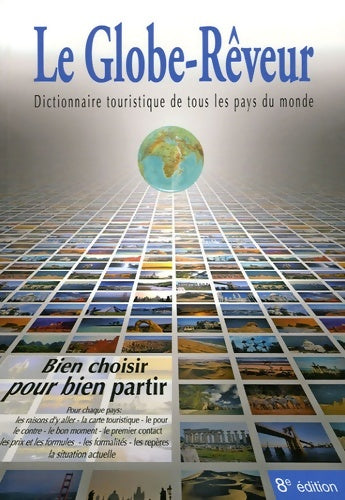 Livrenpoche : Le globe-rêveur : Dictionnaire touristique de tous les pays du monde - Robert Pailhès - Livre