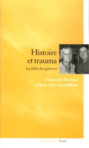 Livrenpoche : Histoire et trauma la folie des guerres - Françoise Davoine - Livre
