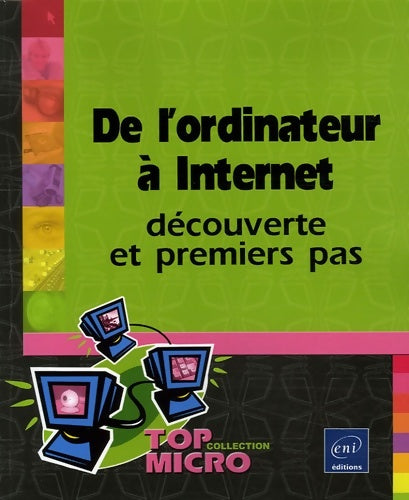 Livrenpoche : De l'ordinateur à internet : Découverte et premiers pas - Gwenaëla Caprani - Livre