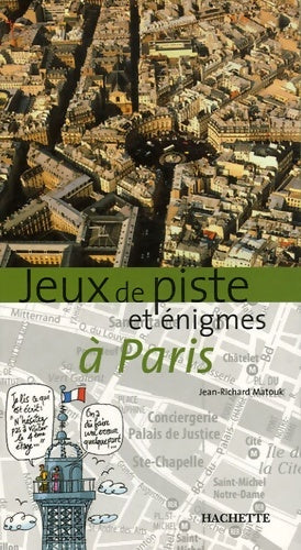 Livrenpoche : Jeux de piste et énigmes à Paris - Jean Richard Matouk - Livre