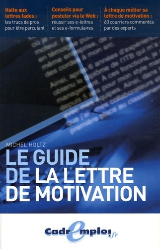 Livrenpoche : Le guide de la lettre de motivation - Michel Holtz - Livre