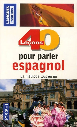 Livrenpoche : 40 leçons pour parler espagnol (ancienne édition) - Pierre Gerboin - Livre