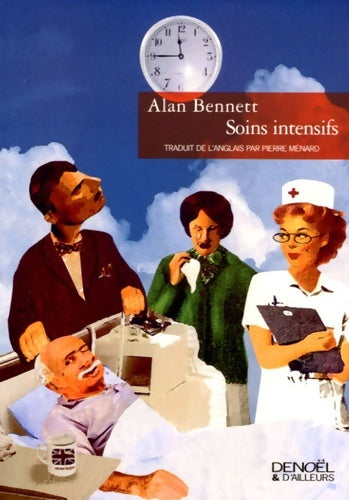 Livrenpoche : Soins intensifs - Alan Bennett - Livre