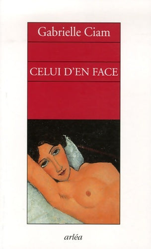 Livrenpoche : Celui d'en face - Gabrielle Ciam - Livre