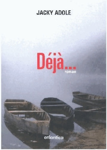 Livrenpoche : déjà - Jacky Asole - Livre