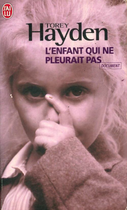 Livrenpoche : L'enfant qui ne pleurait pas - Torey L. Hayden - Livre