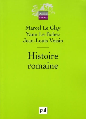 Livrenpoche : Histoire romaine - Yann Le Bohec, Marcel Le Glay, Jean-Louis Voisin - Livre