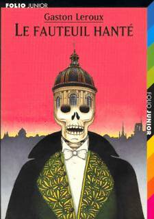 Livrenpoche : Le fauteuil hanté - Gaston Leroux - Livre