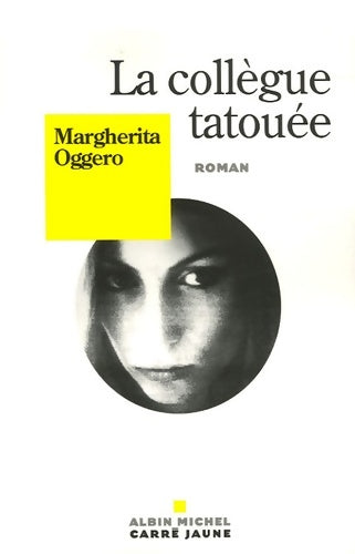 Livrenpoche : La collègue tatouée - Margherita Oggero - Livre