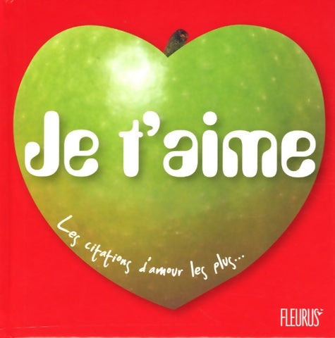 Livrenpoche : Je t'aime : Les citations d'amour les plus - Amélie Hosteing - Livre
