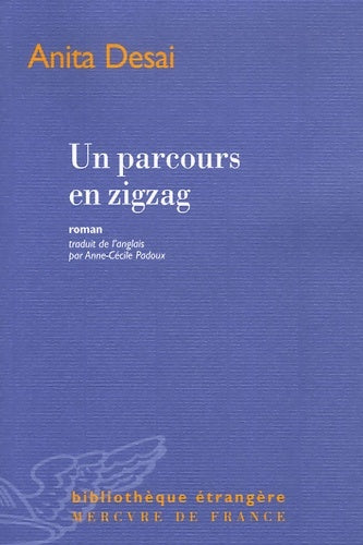 Livrenpoche : Un parcours en zigzag - Anita Desaï - Livre