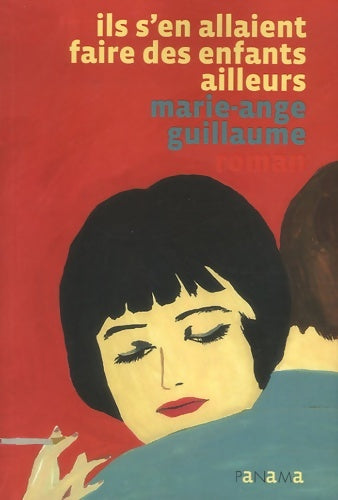 Livrenpoche : Ils s'en allaient faire des enfants ailleurs - Marie-Ange Guillaume - Livre