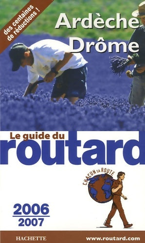 Livrenpoche : Guide du routard ardèche drôme 2006/2007 - Philippe Gloaguen - Livre