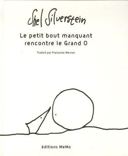 Livrenpoche : Le petit bout manquant rencontre le Grand O - Shel Silverstein - Livre