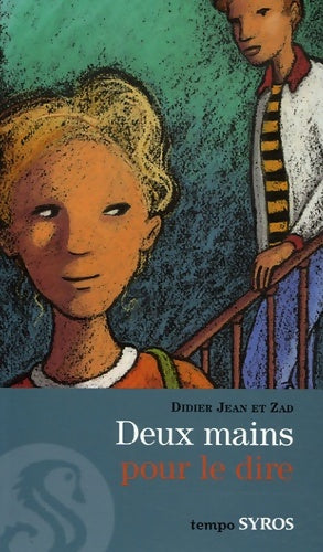 Livrenpoche : Deux mains pour le dire - Didier Jean - Livre