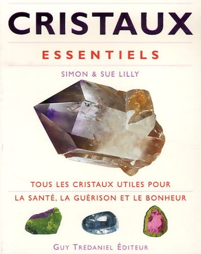Livrenpoche : Cristaux essentiels - Collectif - Livre