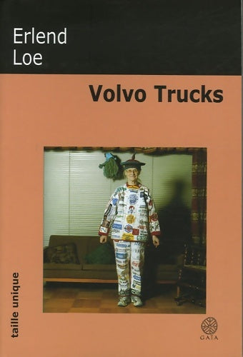 Livrenpoche : Volvo Trucks - Erlend Loe - Livre