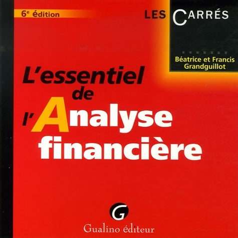Livrenpoche : L'essentiel de l'analyse financière - Béatrice Grandguillot - Livre