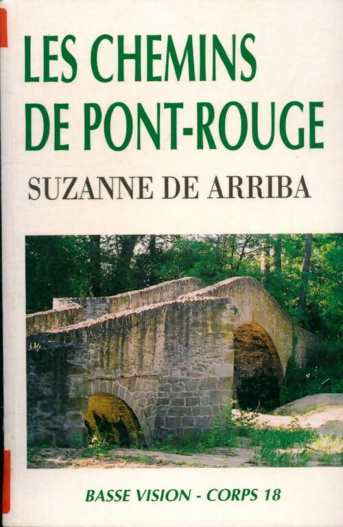 Livrenpoche : Les chemins de Pont-Rouge - Suzanne De Arriba - Livre