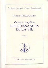 Livrenpoche : Oeuvres complètes Tome V : Les puissances de la vie - Omraam Mikhaël Aïvanhov - Livre