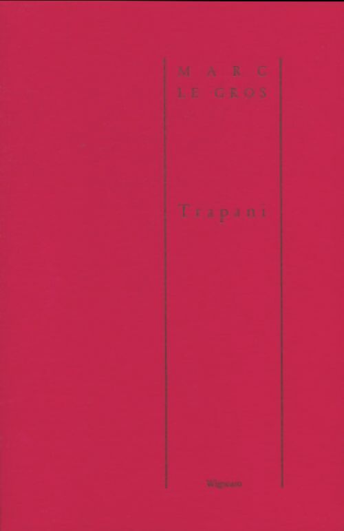 Livrenpoche : Trapani - Marc Le Gros - Livre