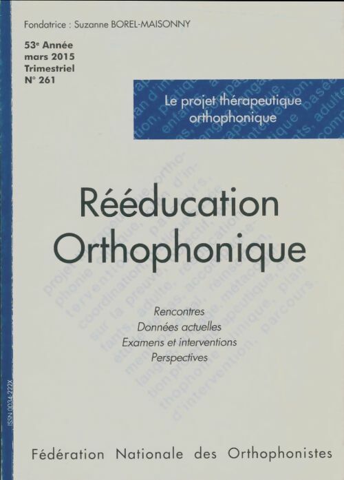 Livrenpoche : Rééducation orthophonique n°261 : Le projet thérapeutique orthophonique - Collectif - Livre