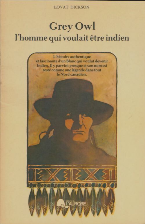 Livrenpoche : Grey Owl : L'homme qui voulait être indien - Jean Paré - Livre