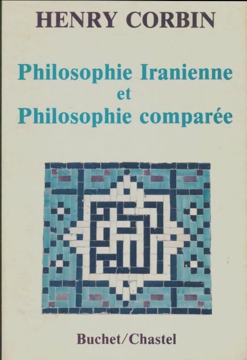 Livrenpoche : Philosophie iranienne et philosophie comparée - Henry Corbin - Livre