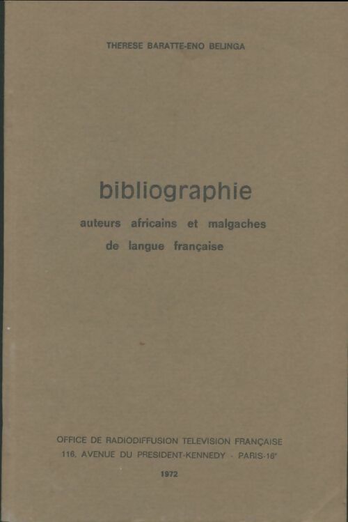Livrenpoche : Bibliographie : Auteurs africains et malgaches de langue française - Thérèse Baratte-Eno Belinga - Livre