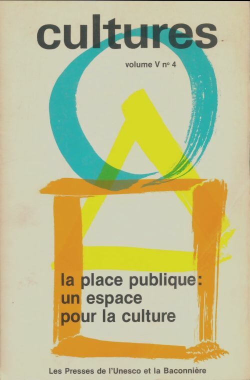 Livrenpoche : Cultures Volume V n°4 : La place publique - Collectif - Livre